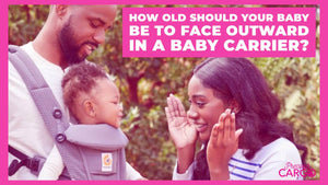 How Old Should Your Baby Be To Face Outward In A Baby Carrier?