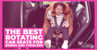 The Best Rotating Car Seats For Babies And Toddlers | 2024