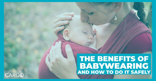 The Benefits Of Babywearing and How To Do It Safely